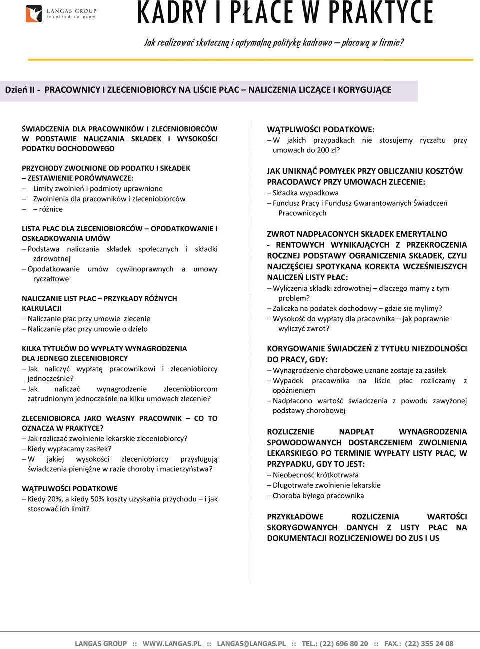 PRZYCHODY ZWOLNIONE OD PODATKU I SKŁADEK ZESTAWIENIE PORÓWNAWCZE: Limity zwolnień i podmioty uprawnione Zwolnienia dla pracowników i zleceniobiorców różnice LISTA PŁAC DLA ZLECENIOBIORCÓW