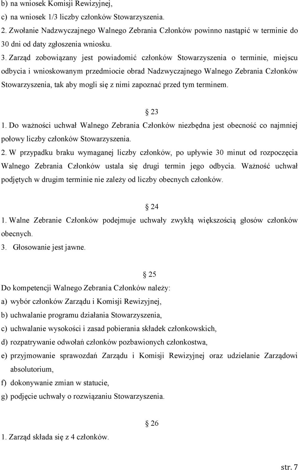 dni od daty zgłoszenia wniosku. 3.