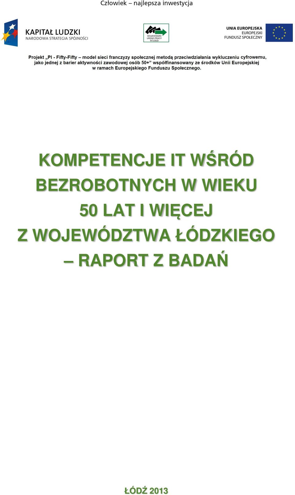 LAT I WIĘCEJ Z WOJEWÓDZTWA