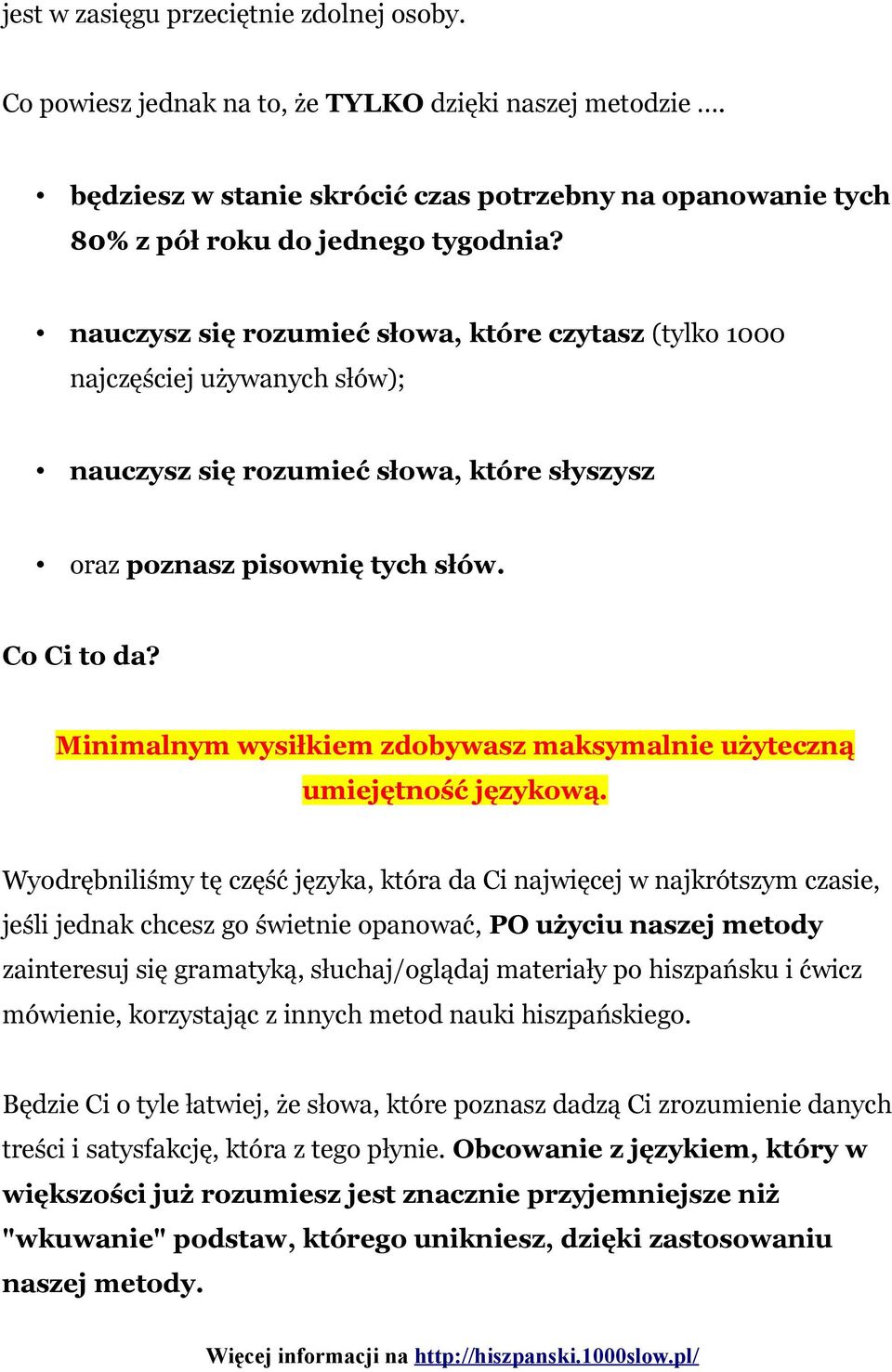 Minimalnym wysiłkiem zdobywasz maksymalnie użyteczną umiejętność językową.