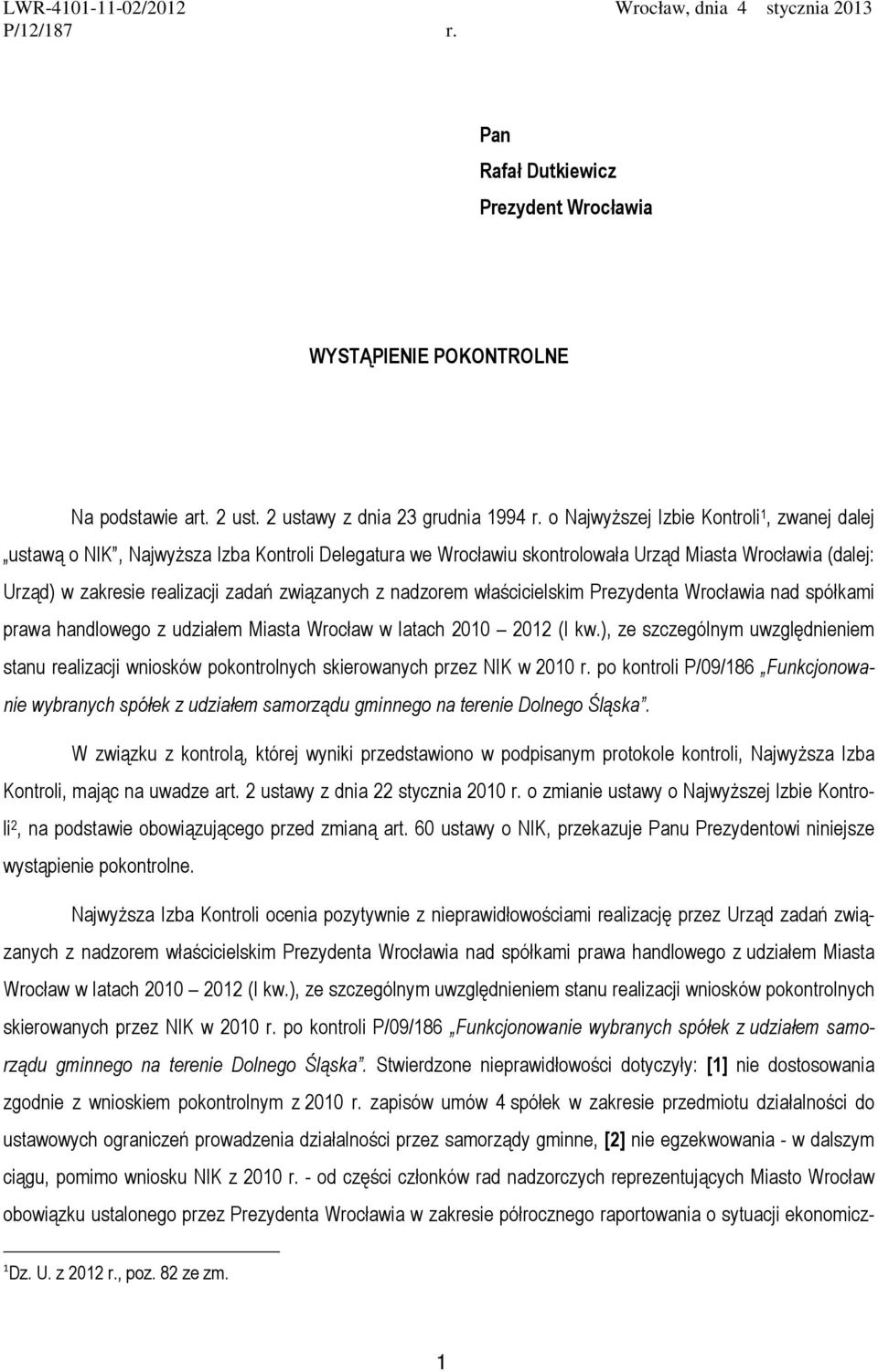 nadzorem właścicielskim Prezydenta Wrocławia nad spółkami prawa handlowego z udziałem Miasta Wrocław w latach 2010 2012 (I kw.