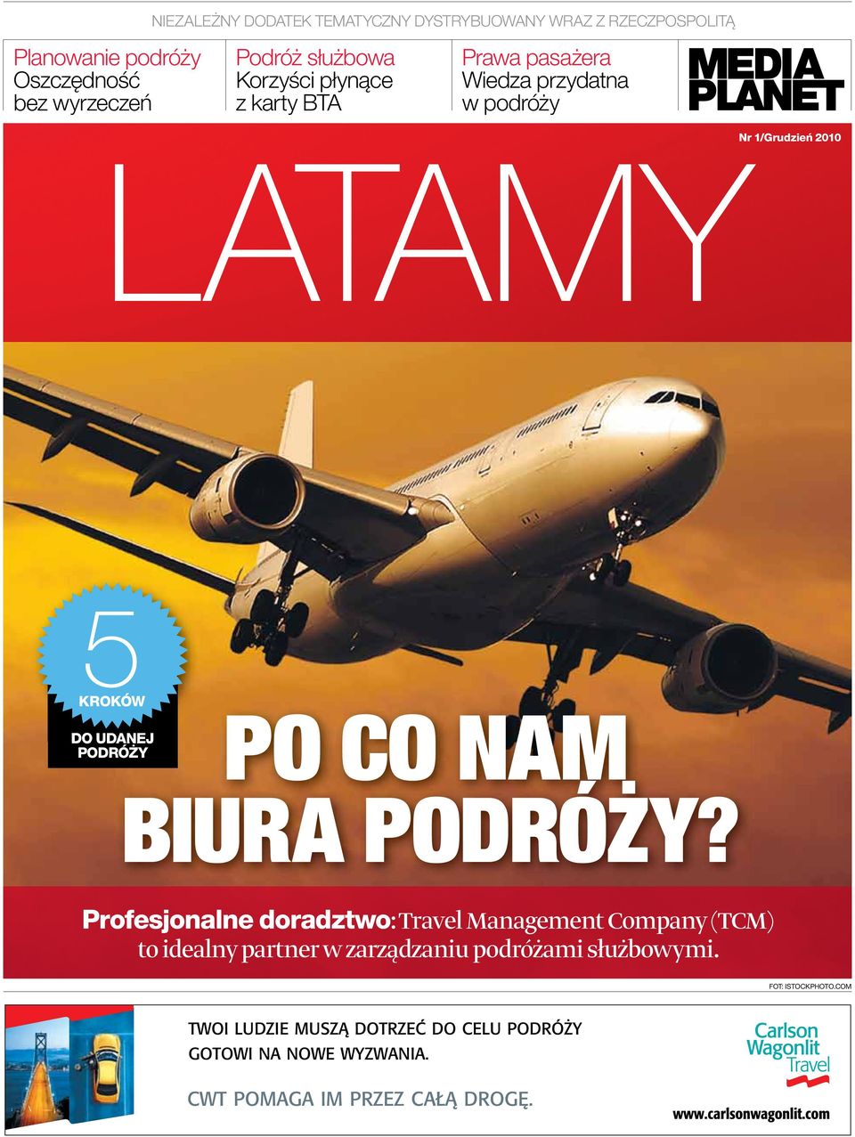 1/Grudzień 2010 LATAMY 5 KROKÓW DO UDANEJ PODRÓŻY PO CO NAM BIURA PODRÓŻY?