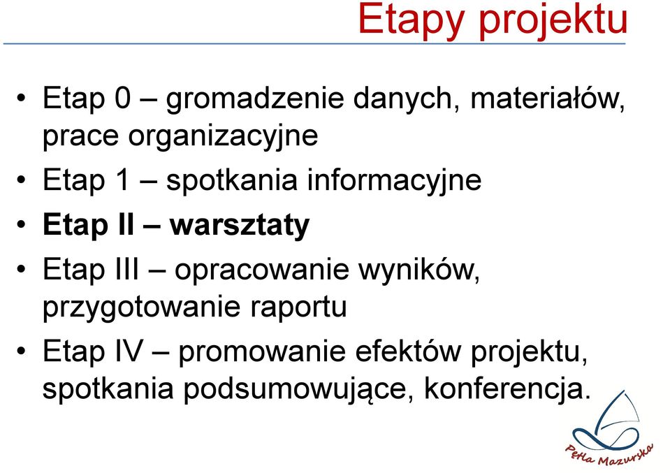 Etap III opracowanie wyników, przygotowanie raportu Etap IV