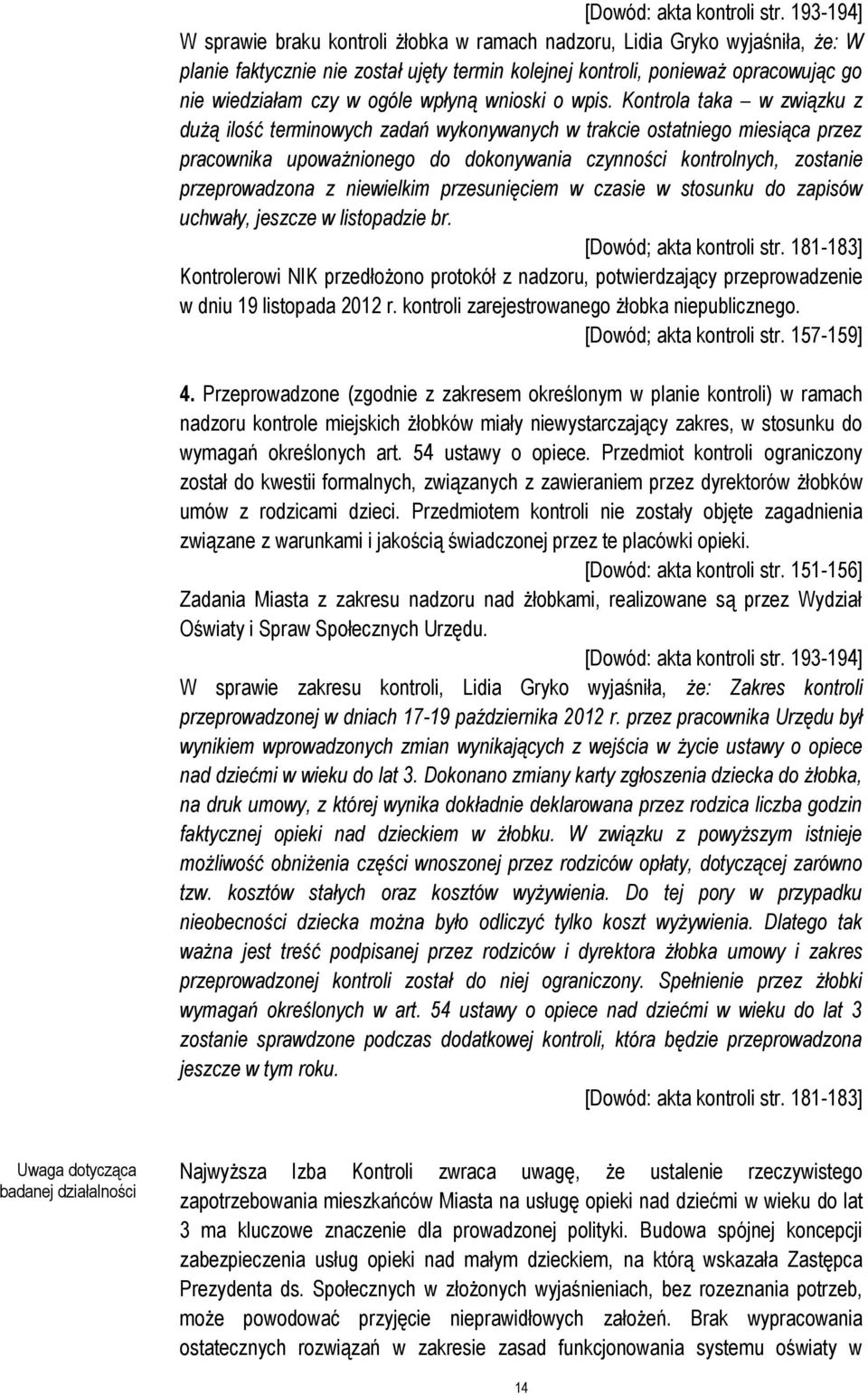 wpłyną wnioski o wpis.