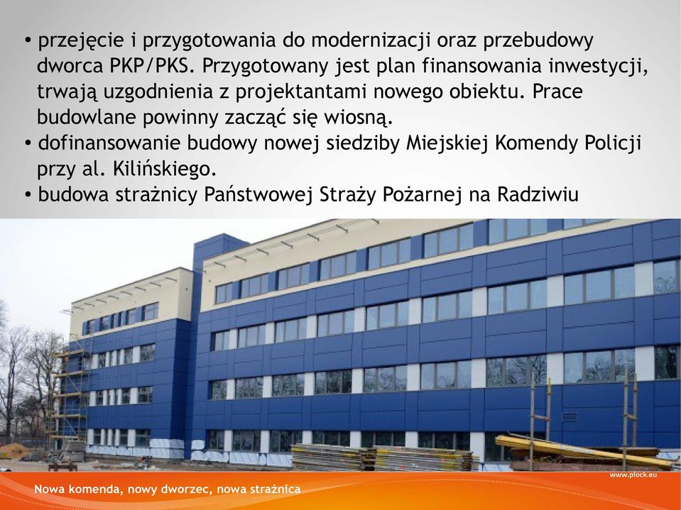 Prace budowlane powinny zacząć się wiosną.