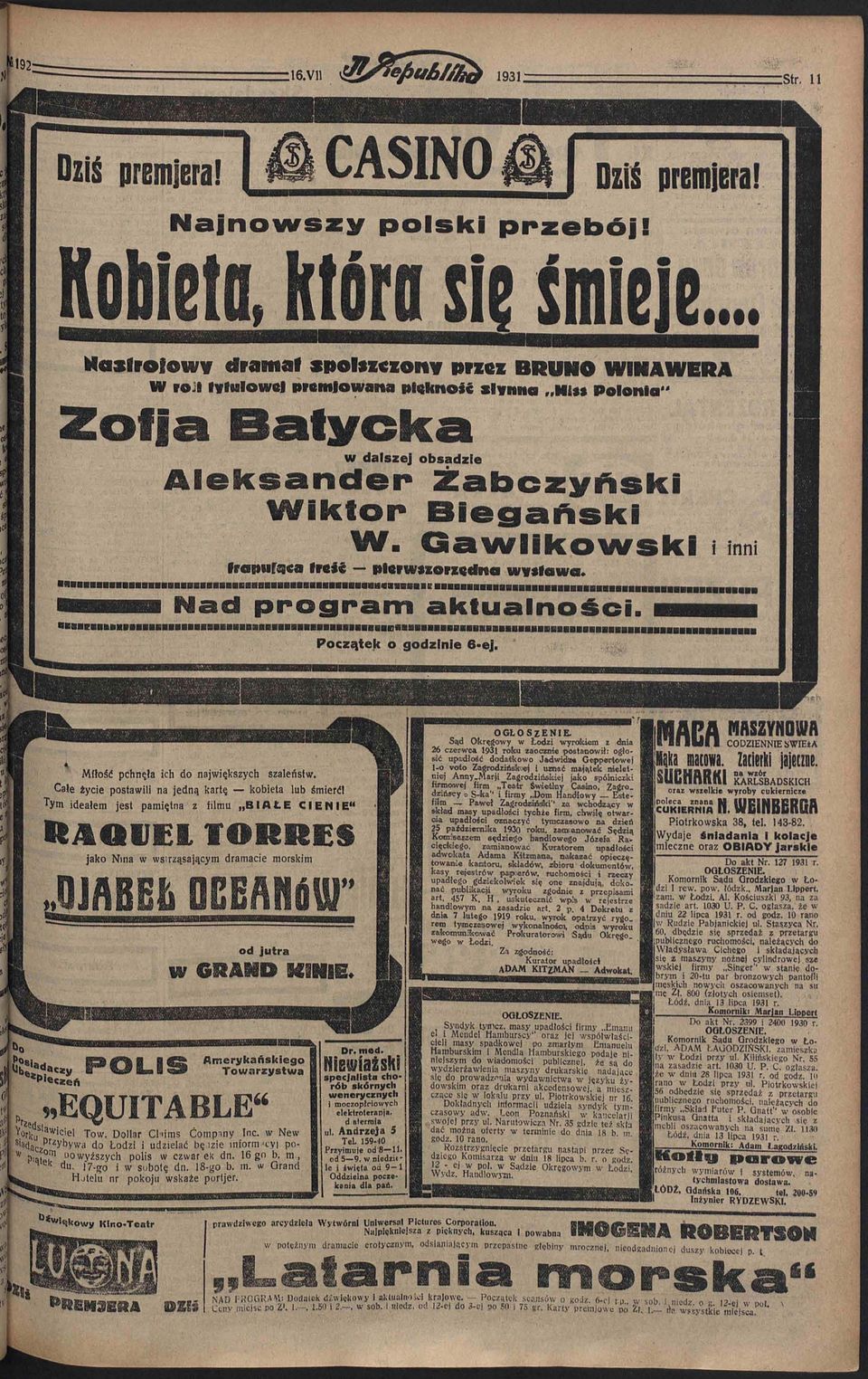 Kobieto, któro sie śmieje ttasfrofowy cframaf spolszczony przez BRUNO WIN AWERA W roil tylulowel premiowana piękność słynna Mis* Polonia" w dalszej obsadzie Aleksander Żabczyński Wiktor Biegański W.