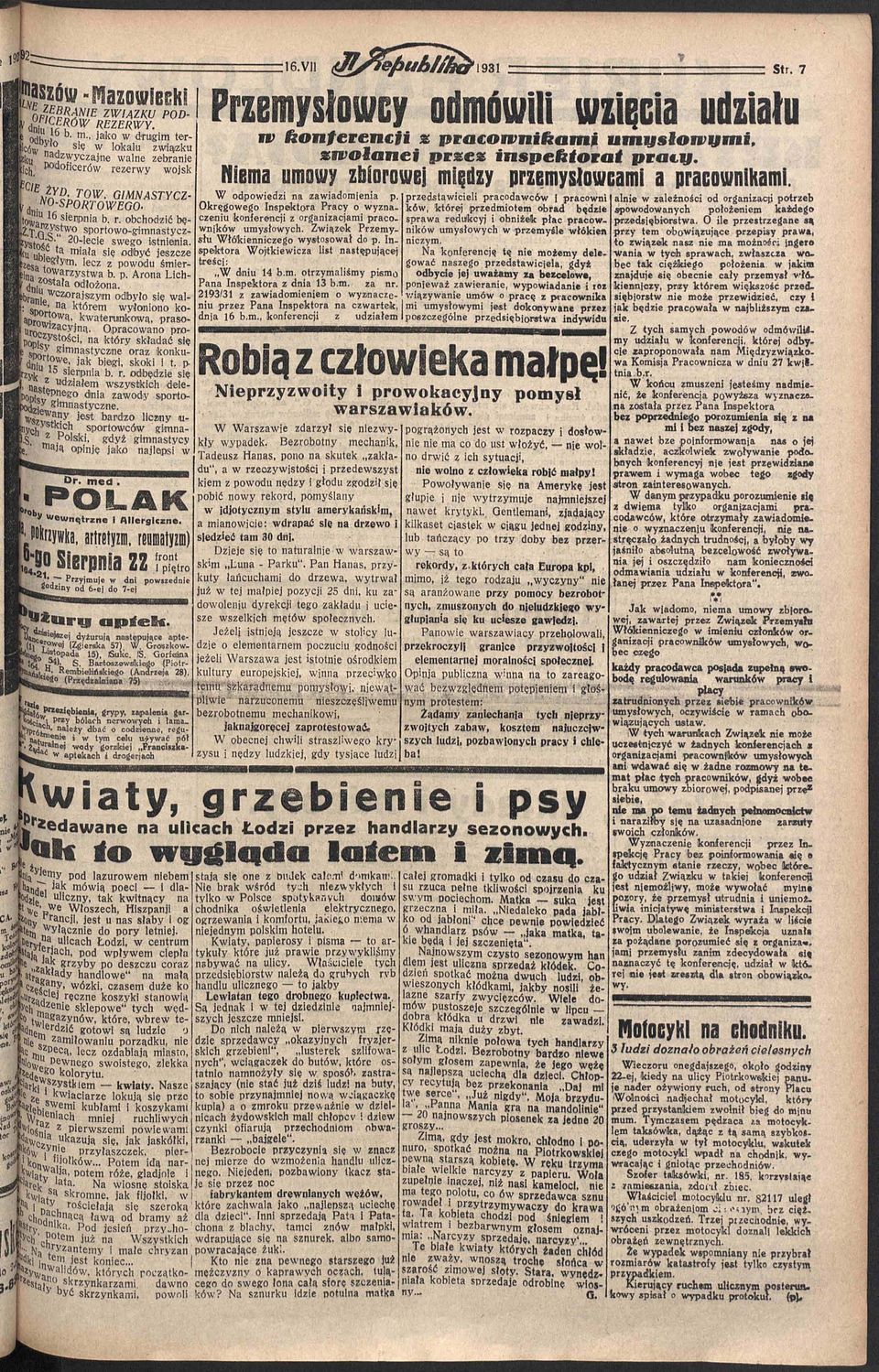 p. Arona Lich- ; l J a została odłożona. <miu wczoraj sizytn odbyło się walanie, na którem wyłoniono ko- ^Portową, kwaterunkową, prasowowizacyjną.