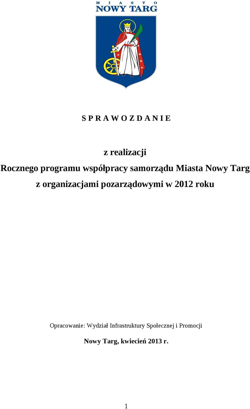 pozarządowymi w 2012 roku Opracowanie: Wydział