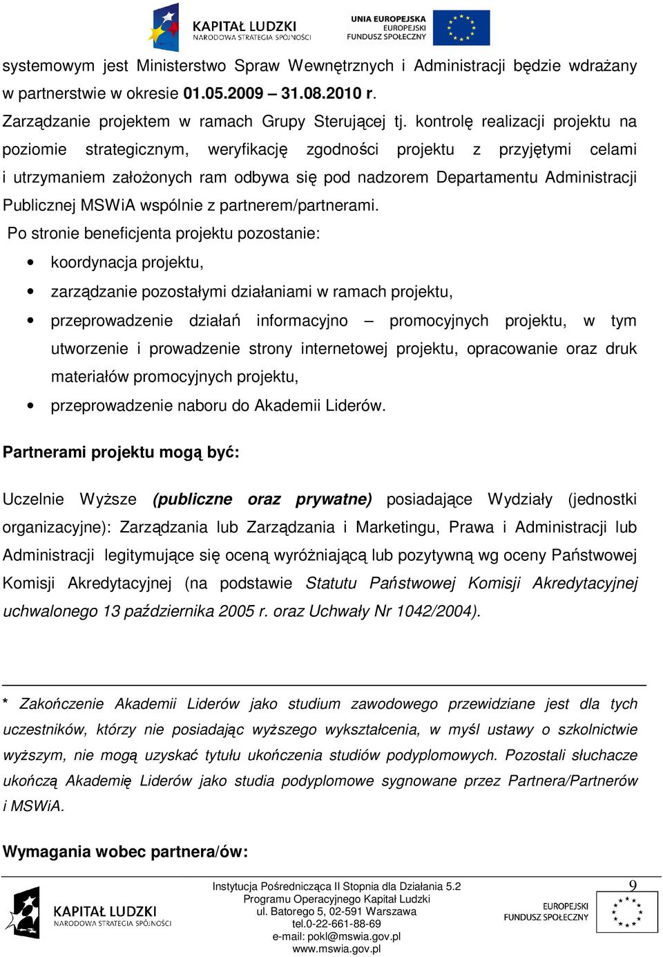 MSWiA wspólnie z partnerem/partnerami.