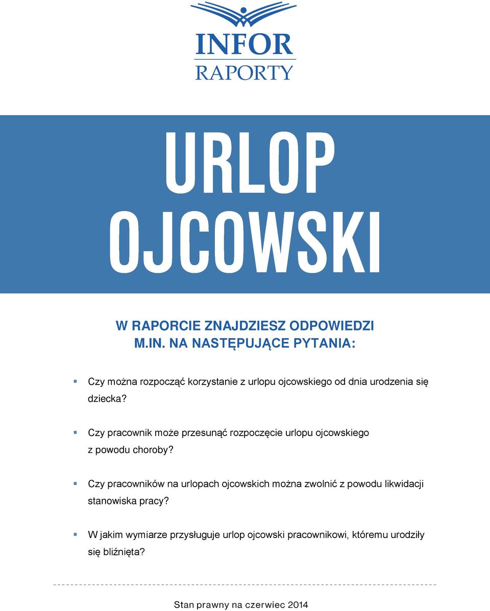 Czy pracownik może przesunąć rozpoczęcie urlopu ojcowskiego z powodu choroby?