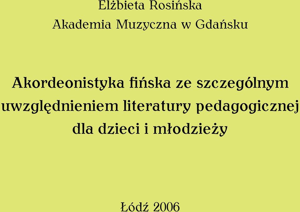 szczególnym uwzględnieniem literatury