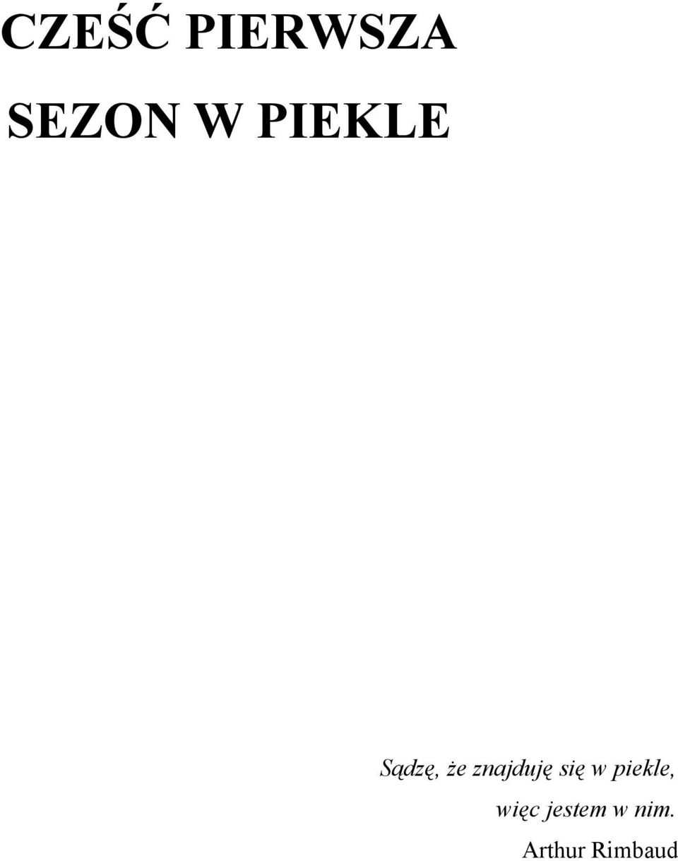 znajduję się w piekle,