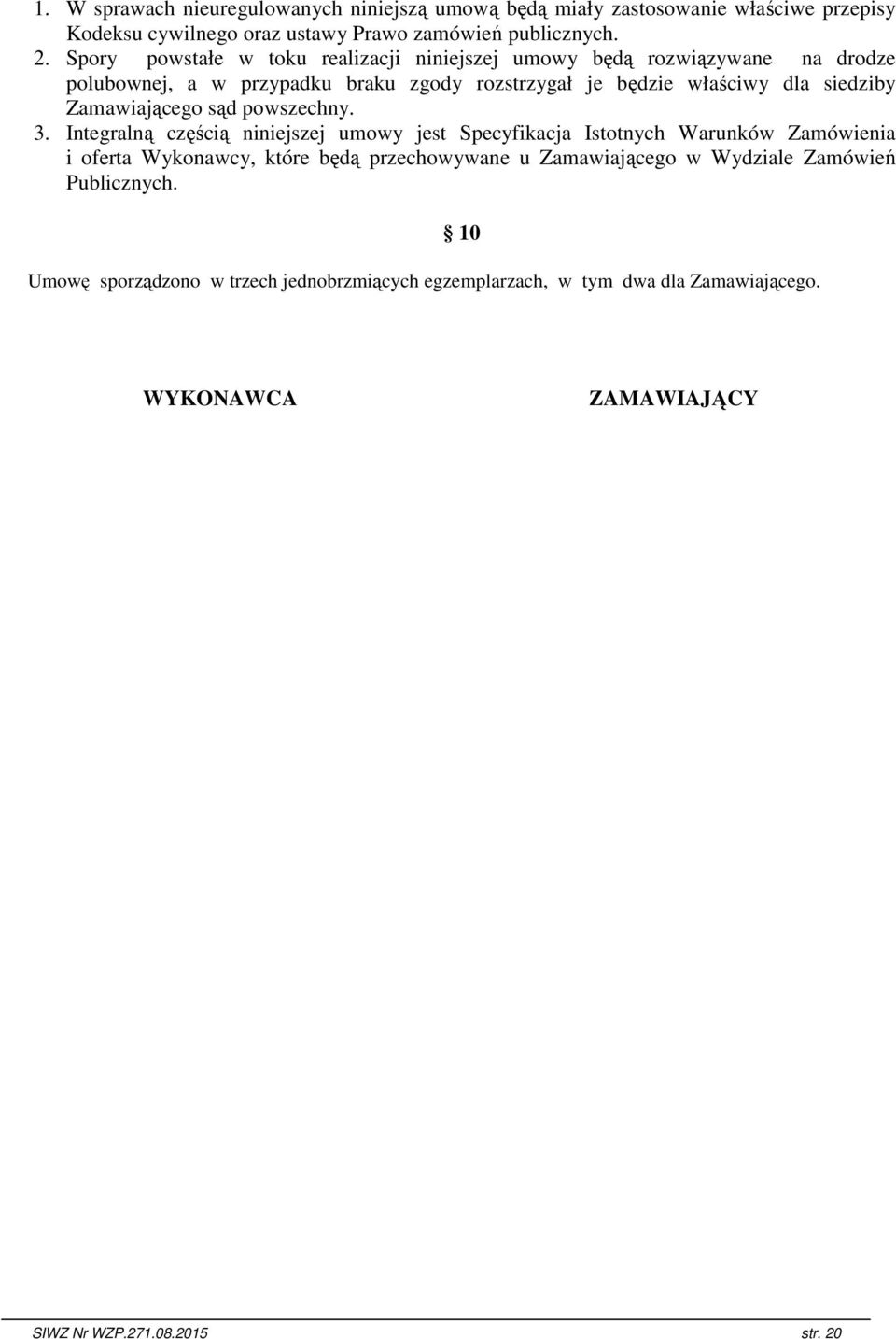 Zamawiającego sąd powszechny. 3.