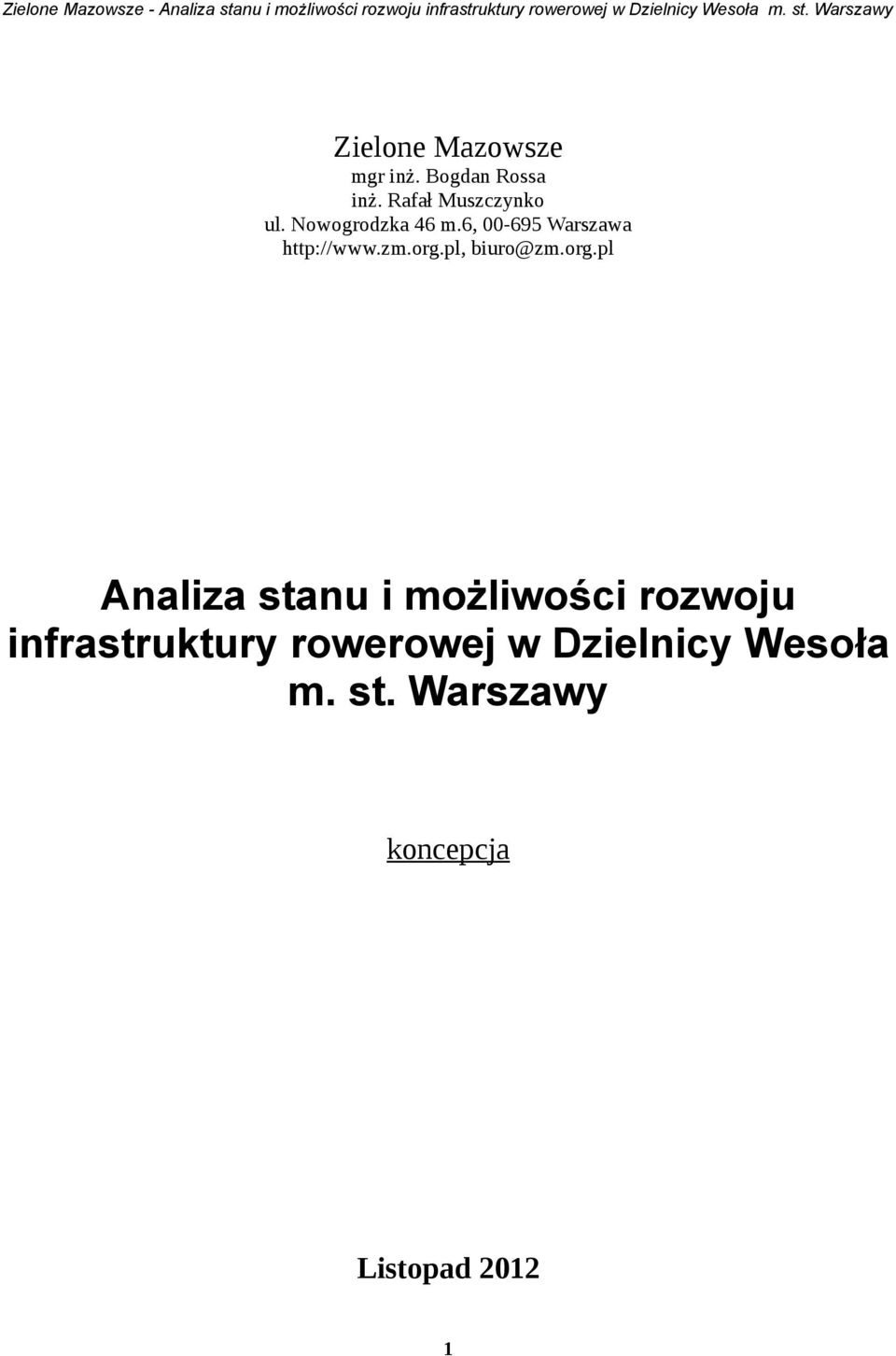 Nowogrodka 46 m.6, 00-695 Warsawa htt://www.m.org.