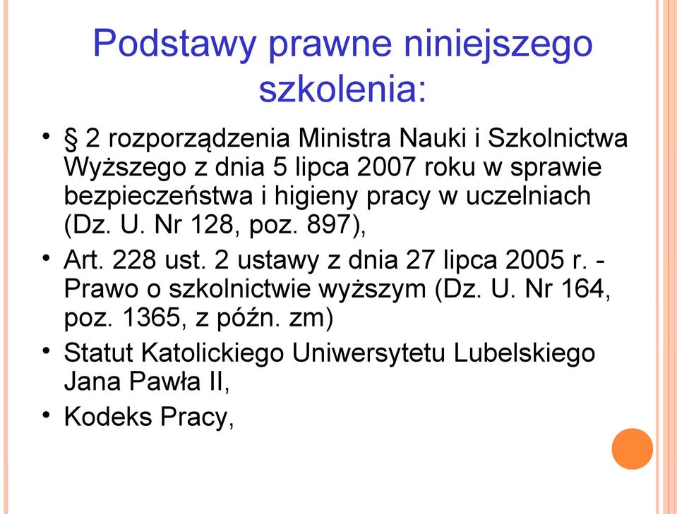 897), Art. 228 ust. 2 ustawy z dnia 27 lipca 2005 r. Prawo o szkolnictwie wyższym (Dz. U.