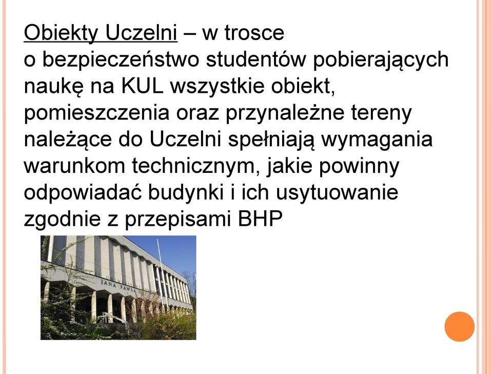 tereny należące do Uczelni spełniają wymagania warunkom