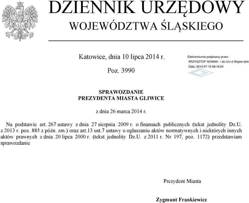 o finansach publicznych (tekst jednolity Dz.U. z 2013 r. poz. 885 z późn. zm.) oraz art.13 ust.