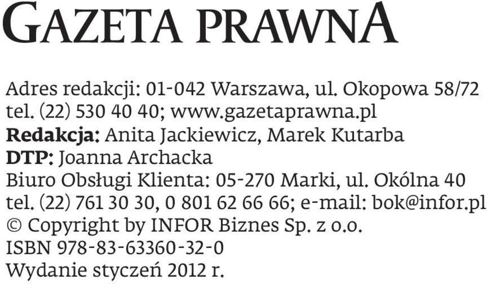 pl Redakcja: Anita Jackiewicz, Marek Kutarba DTP: Joanna Archacka Biuro Obsługi