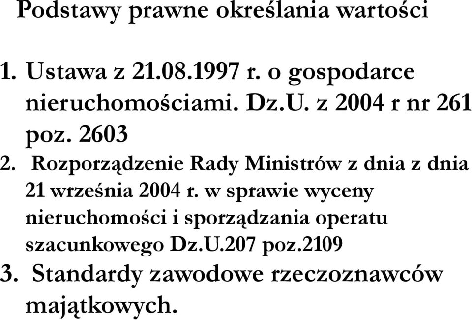 Rozporządzenie Rady Ministrów z dnia z dnia 21 września 2004 r.