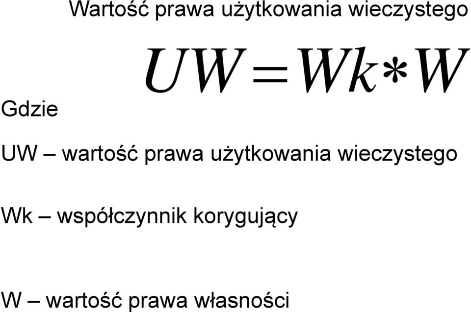 użytkowania ż wieczystego Wk