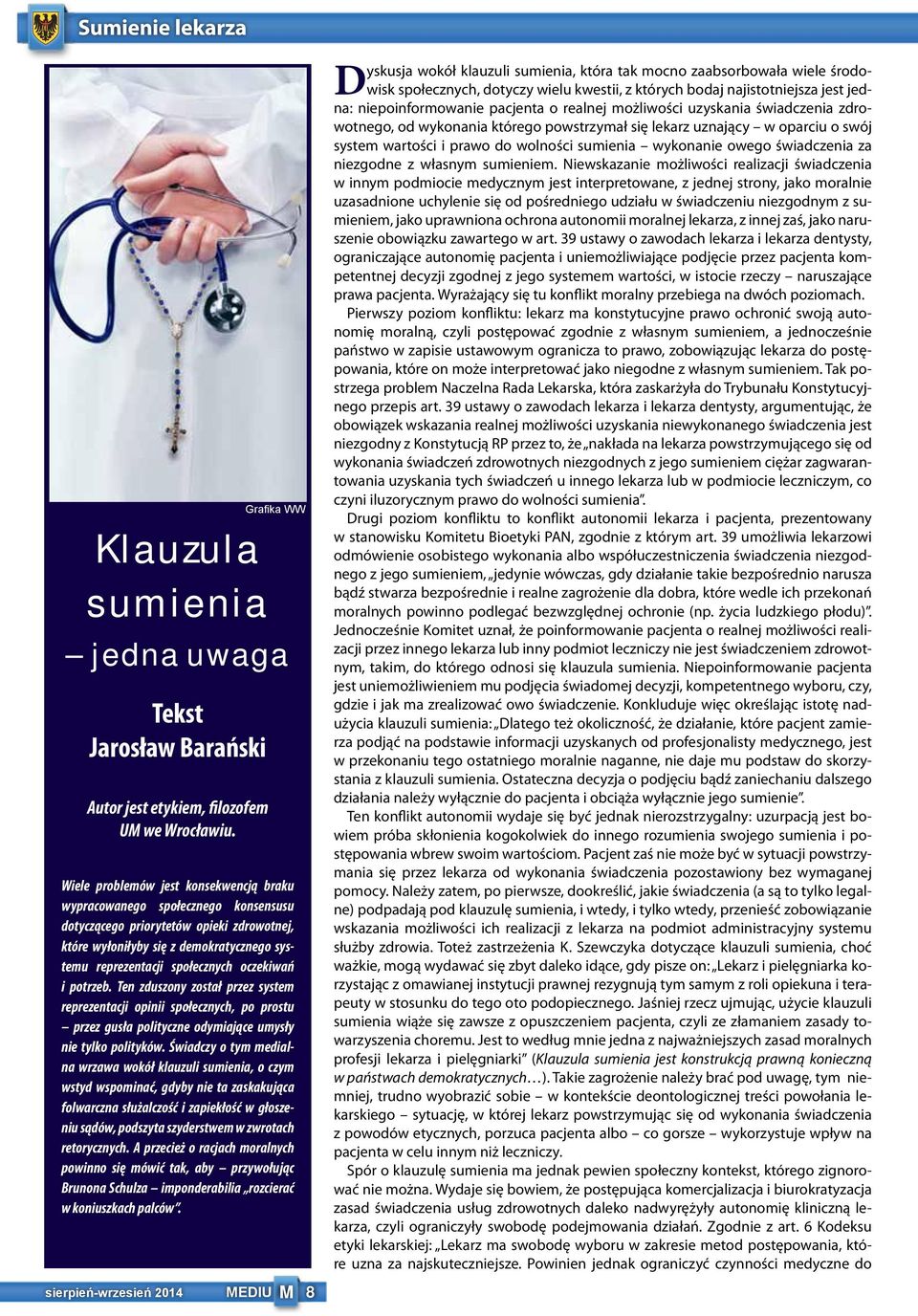 społecznych oczekiwań i potrzeb. Ten zduszony został przez system reprezentacji opinii społecznych, po prostu przez gusła polityczne odymiające umysły nie tylko polityków.