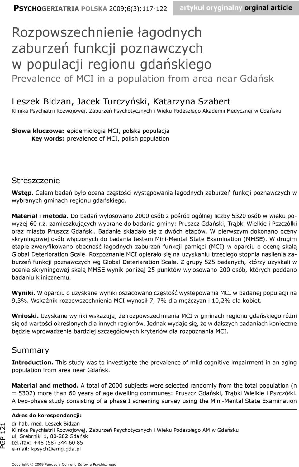 epidemiologia MCI, polska populacja Key words: prevalence of MCI, polish population Streszczenie Wstęp.