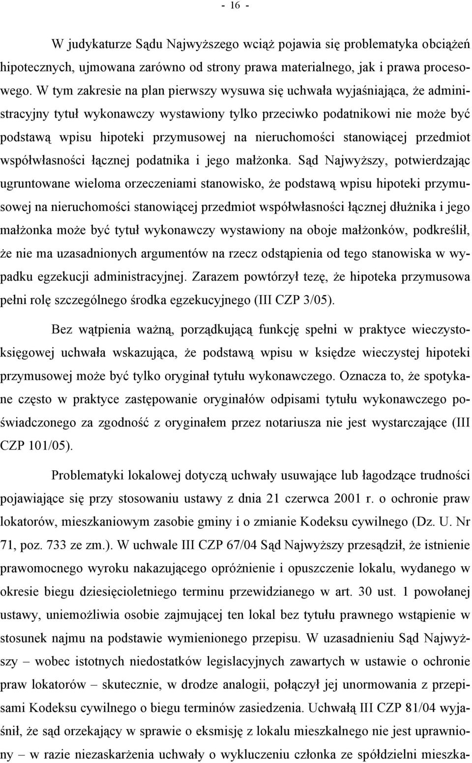 nieruchomości stanowiącej przedmiot współwłasności łącznej podatnika i jego małżonka.