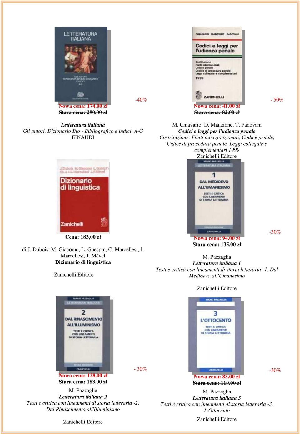 Dubois, M. Giacomo, L. Guespin, C. Marcellesi, J. Marcellesi, J. Mével Dizionario di linguistica Nowa cena: 94.00 zł Stara cena: 135.