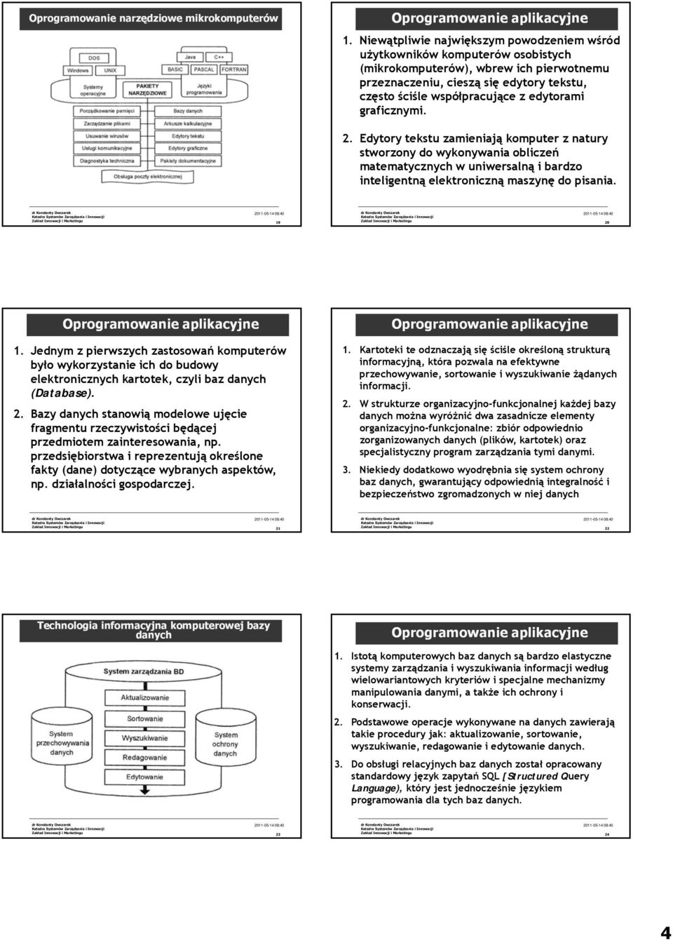 edytorami graficznymi. 2. Edytory tekstu zamieniają komputer z natury stworzony do wykonywania obliczeń matematycznych w uniwersalną i bardzo inteligentną elektroniczną maszynę do pisania.