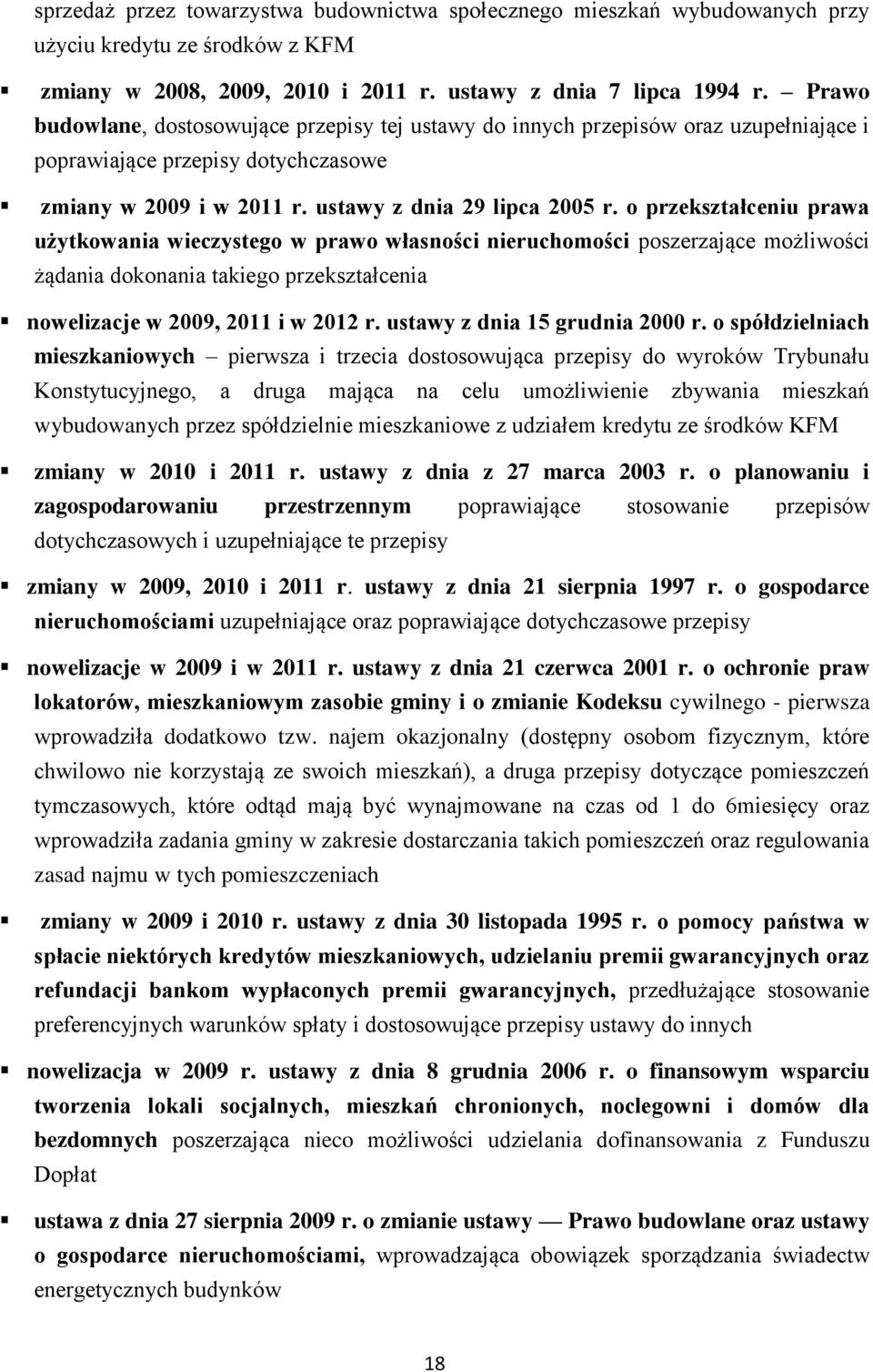 o przekształceniu prawa użytkowania wieczystego w prawo własności nieruchomości poszerzające możliwości żądania dokonania takiego przekształcenia nowelizacje w 2009, 2011 i w 2012 r.