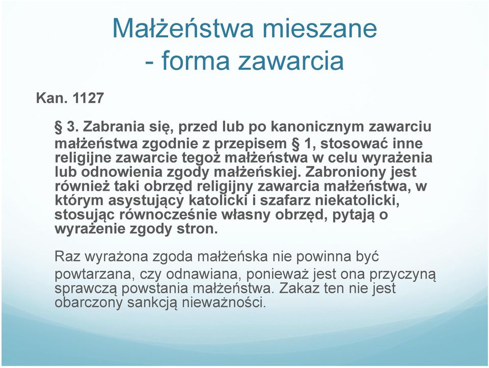 lub odnowienia zgody małżeńskiej.