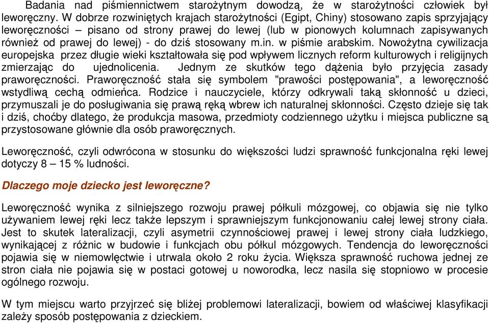 lewej) - do dziś stosowany m.in. w piśmie arabskim.