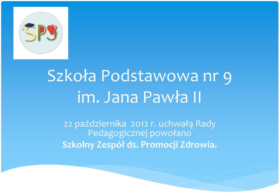 r. uchwałą Rady Pedagogicznej