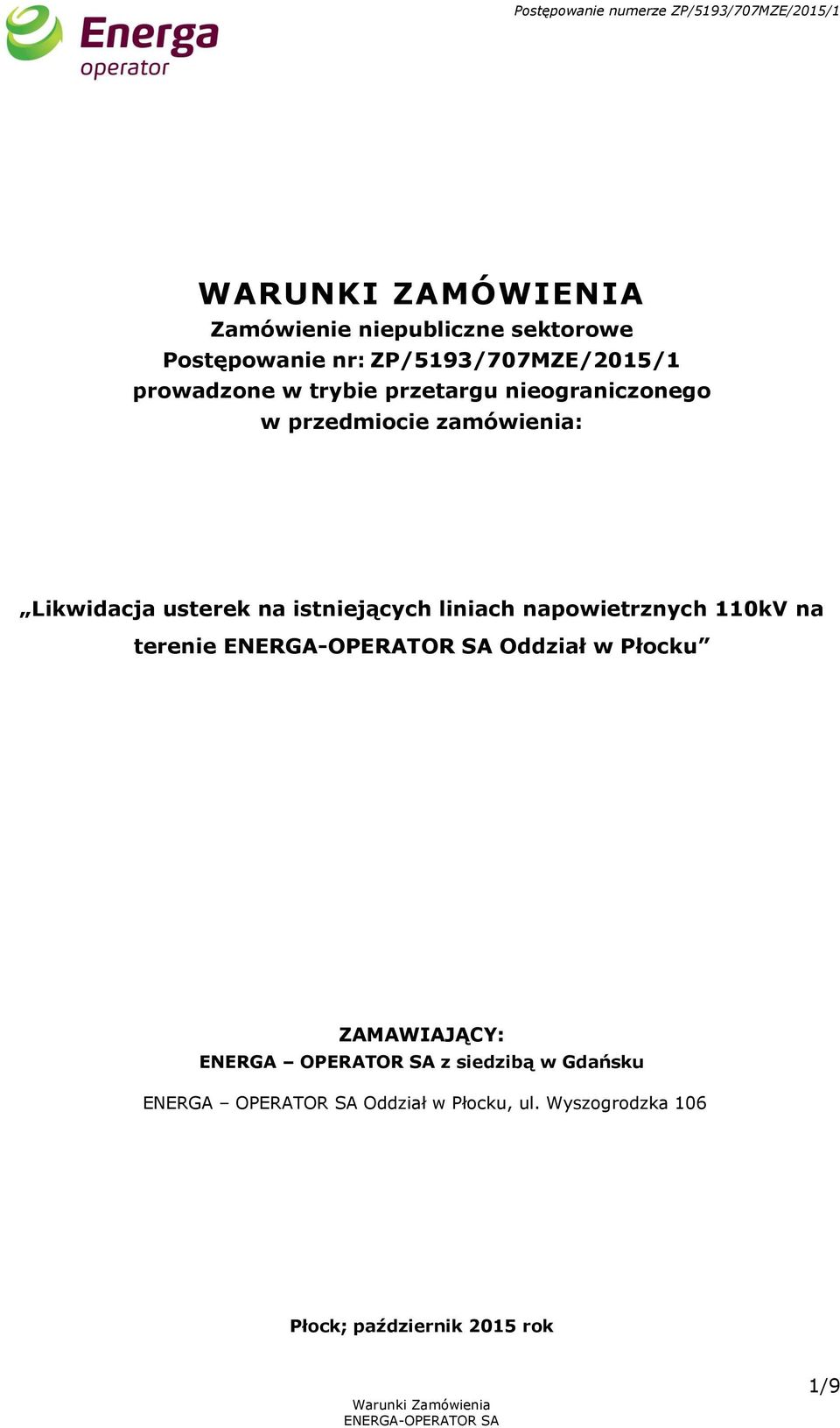 usterek na istniejących liniach napowietrznych 110kV na terenie Oddział w Płocku ZAMAWIAJĄCY: ENERGA OPERATOR