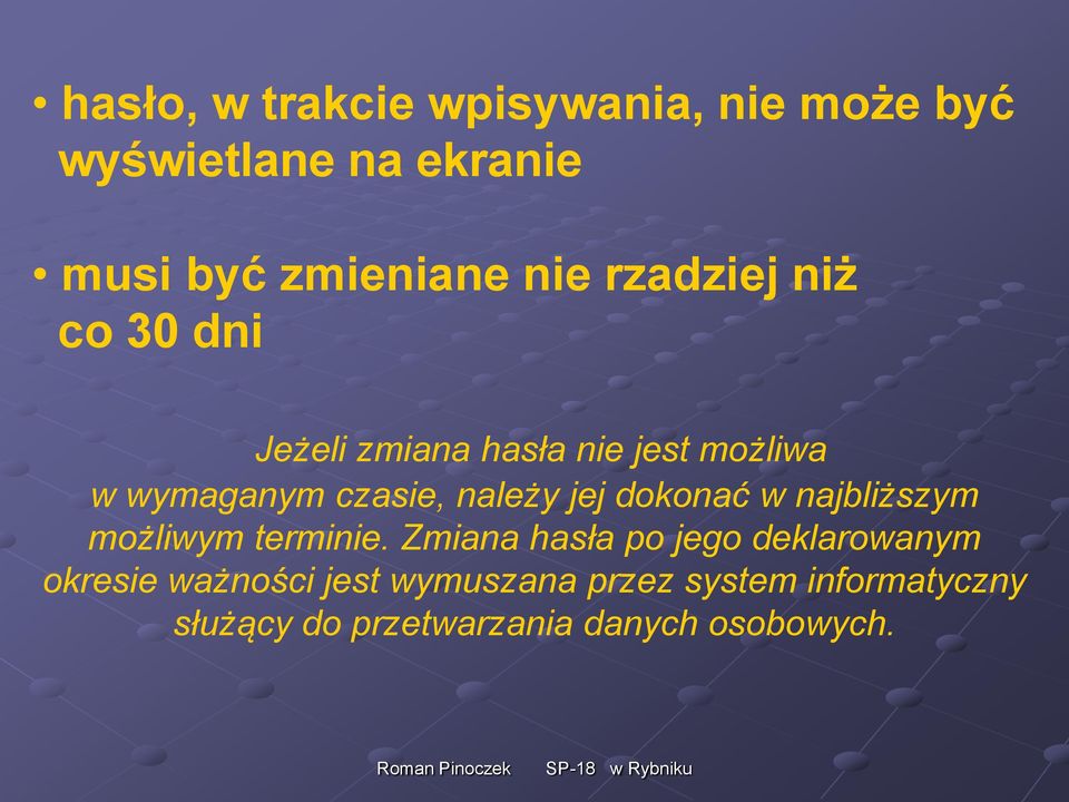 jej dokonać w najbliższym możliwym terminie.