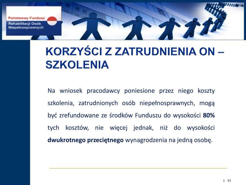 środków Funduszu do wysokości 80% tych kosztów, nie więcej jednak,