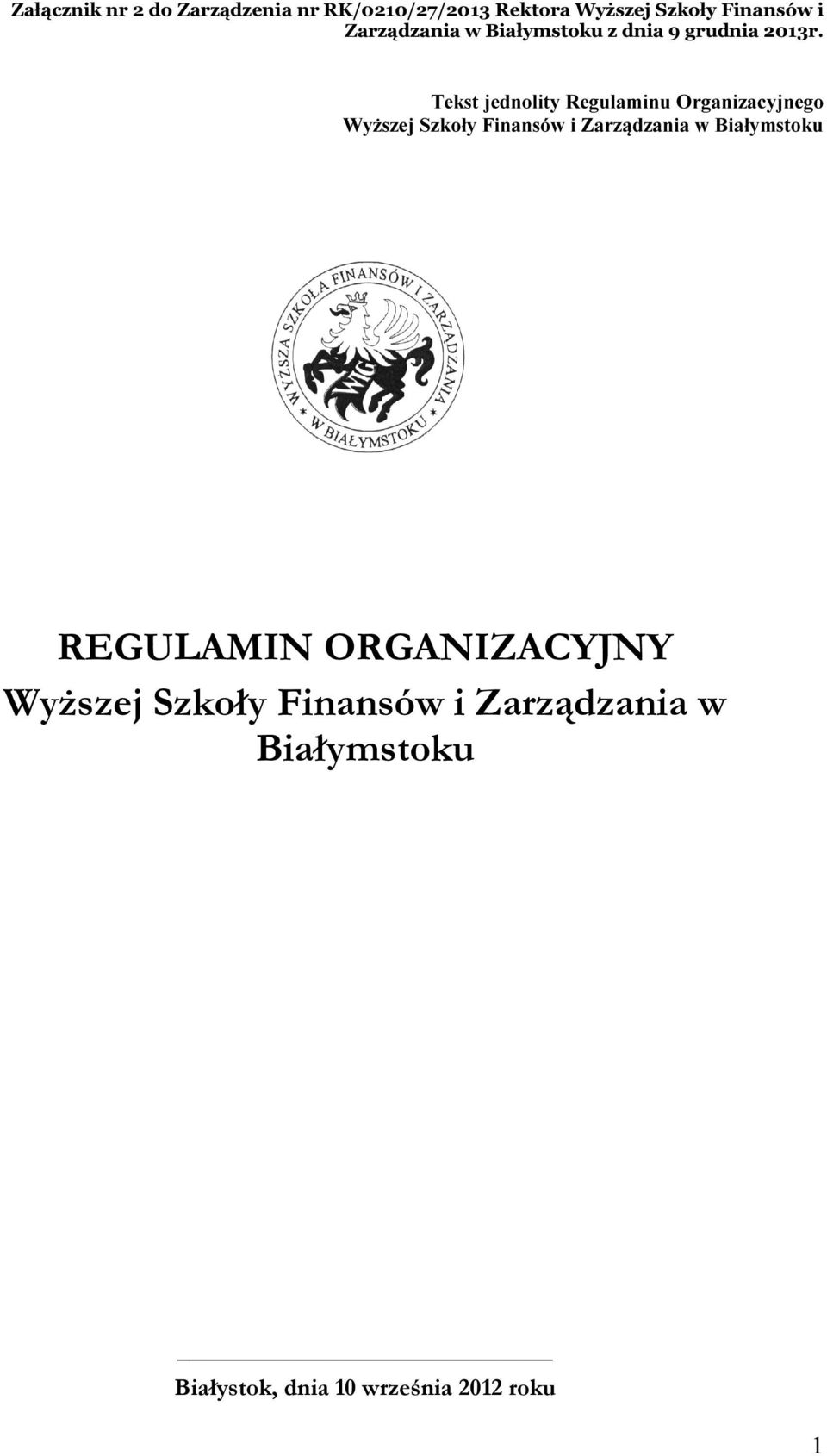 Tekst jednolity Regulaminu Organizacyjnego Wyższej Szkoły Finansów i Zarządzania w