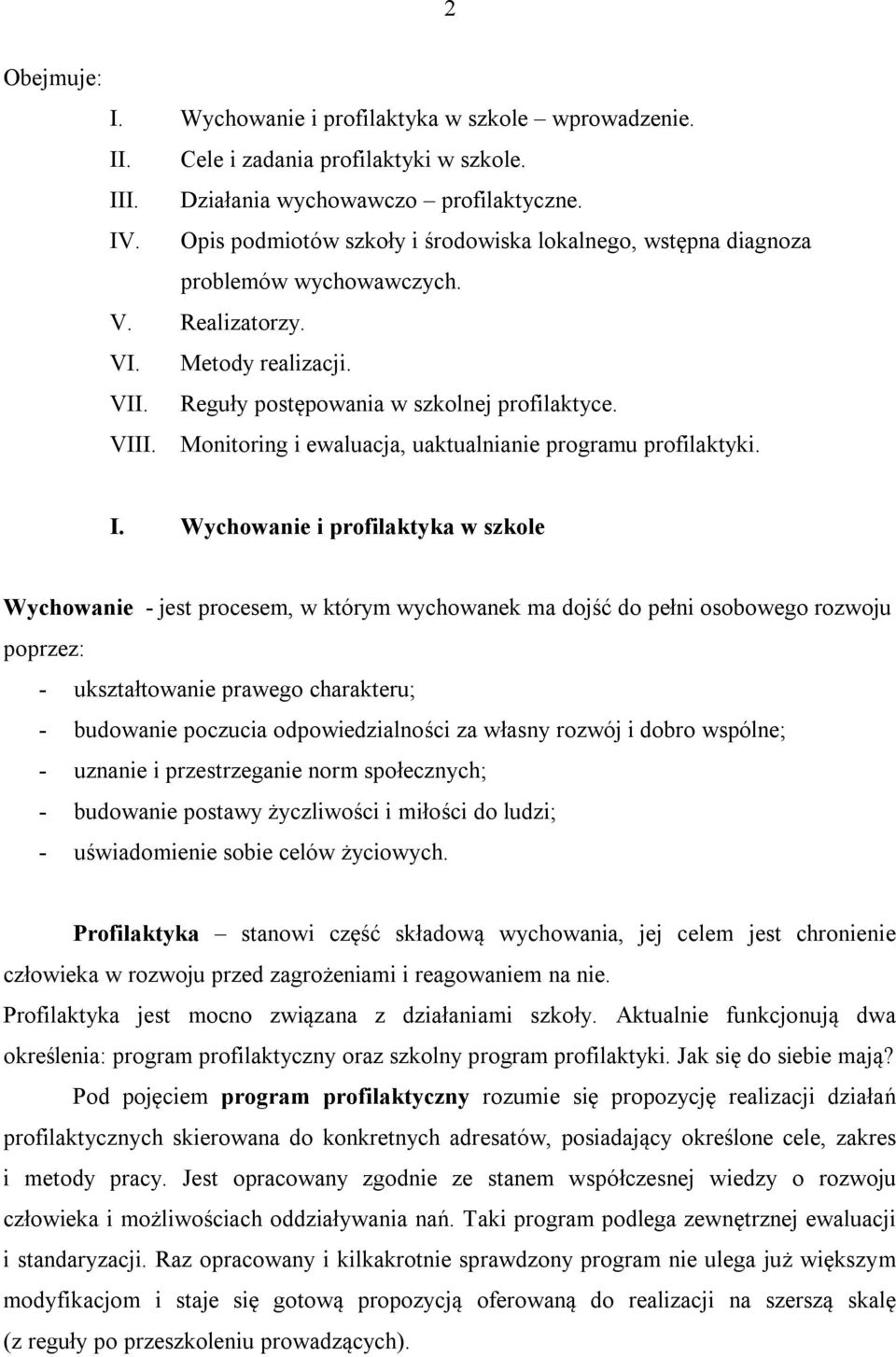 Monitoring i ewaluacja, uaktualnianie programu profilaktyki. I.