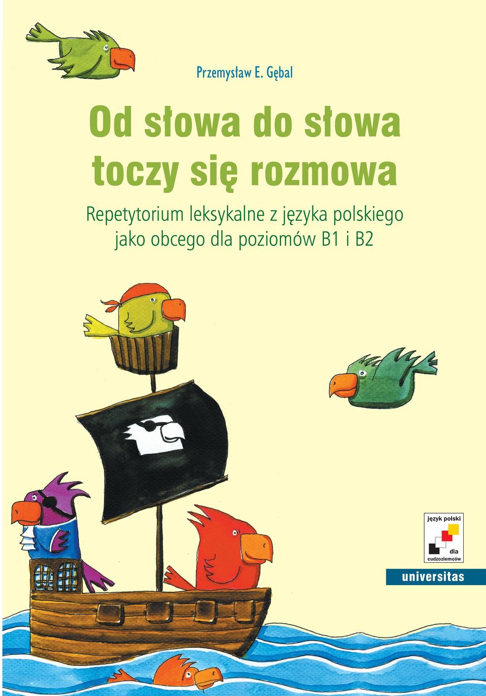 Dzięki tej książce: przypomnisz sobie i utrwalisz znane ci słownictwo; uzupełnisz swój zasób słownictwa; sprawdzisz swoje umiejętności komunikacyjne; przygotujesz się do egzaminów certyfikatowych z