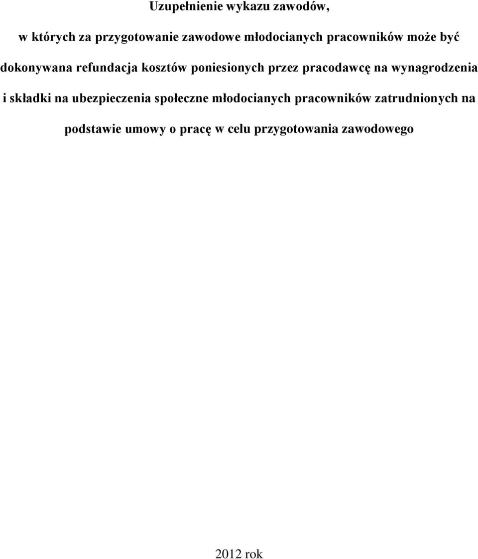 pracodawcę na wynagrodzenia i składki na ubezpieczenia społeczne młodocianych