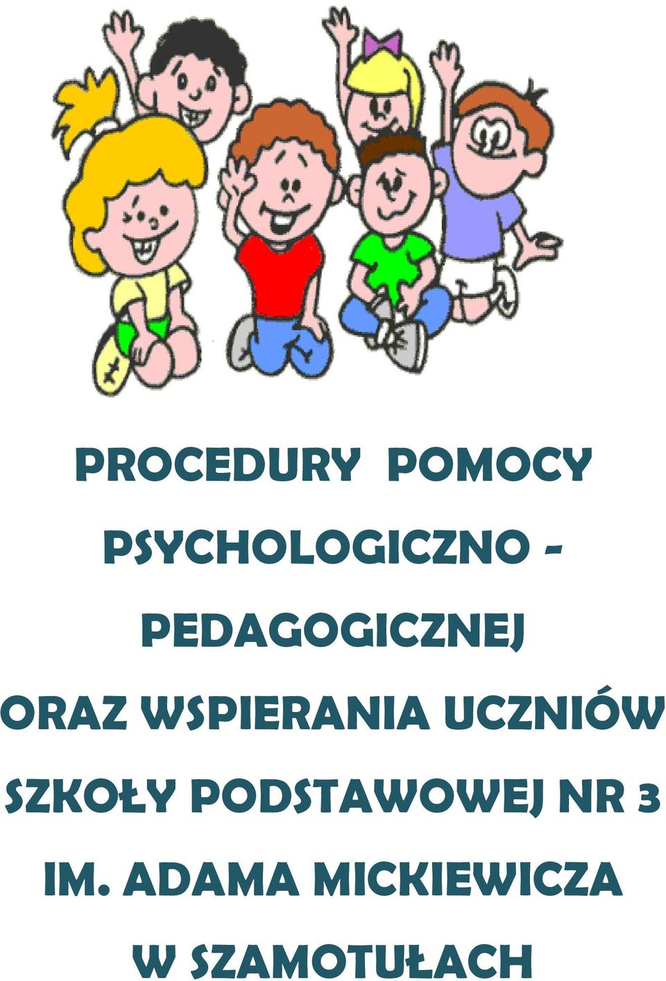 UCZNIÓW SZKOŁY PODSTAWOWEJ NR 3