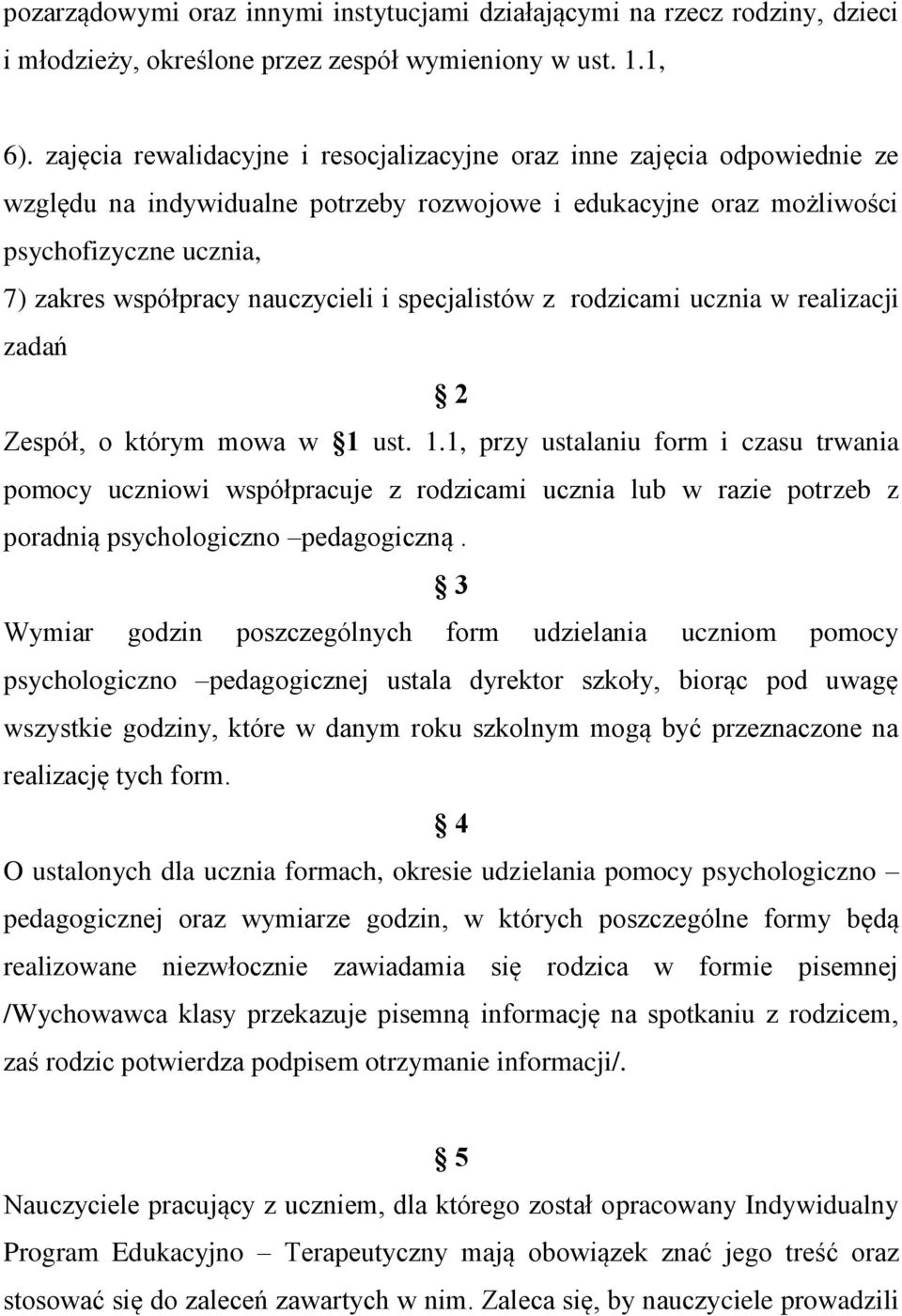 nauczycieli i specjalistów z rodzicami ucznia w realizacji zadań 2 Zespół, o którym mowa w 1 