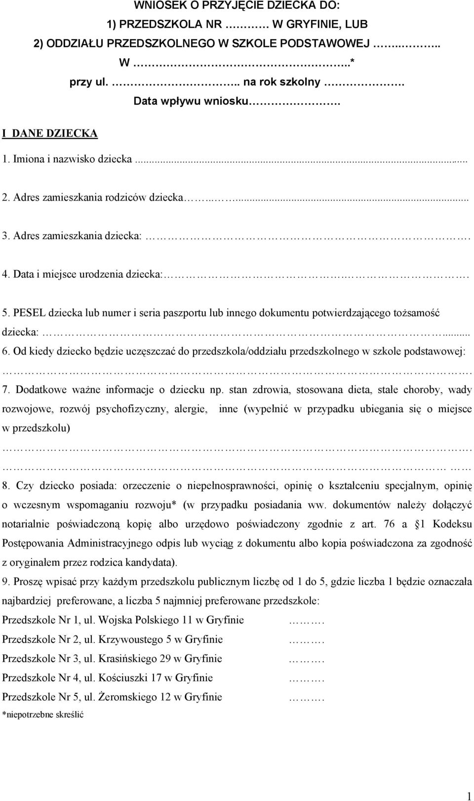 PESEL dziecka lub numer i seria paszportu lub innego dokumentu potwierdzającego tożsamość dziecka:... 6.