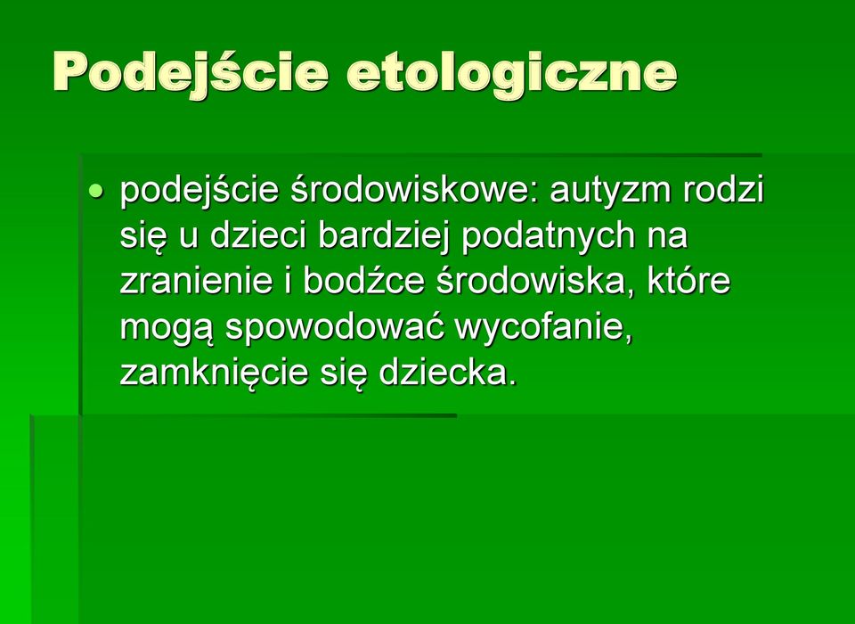 na zranienie i bodźce środowiska, które mogą