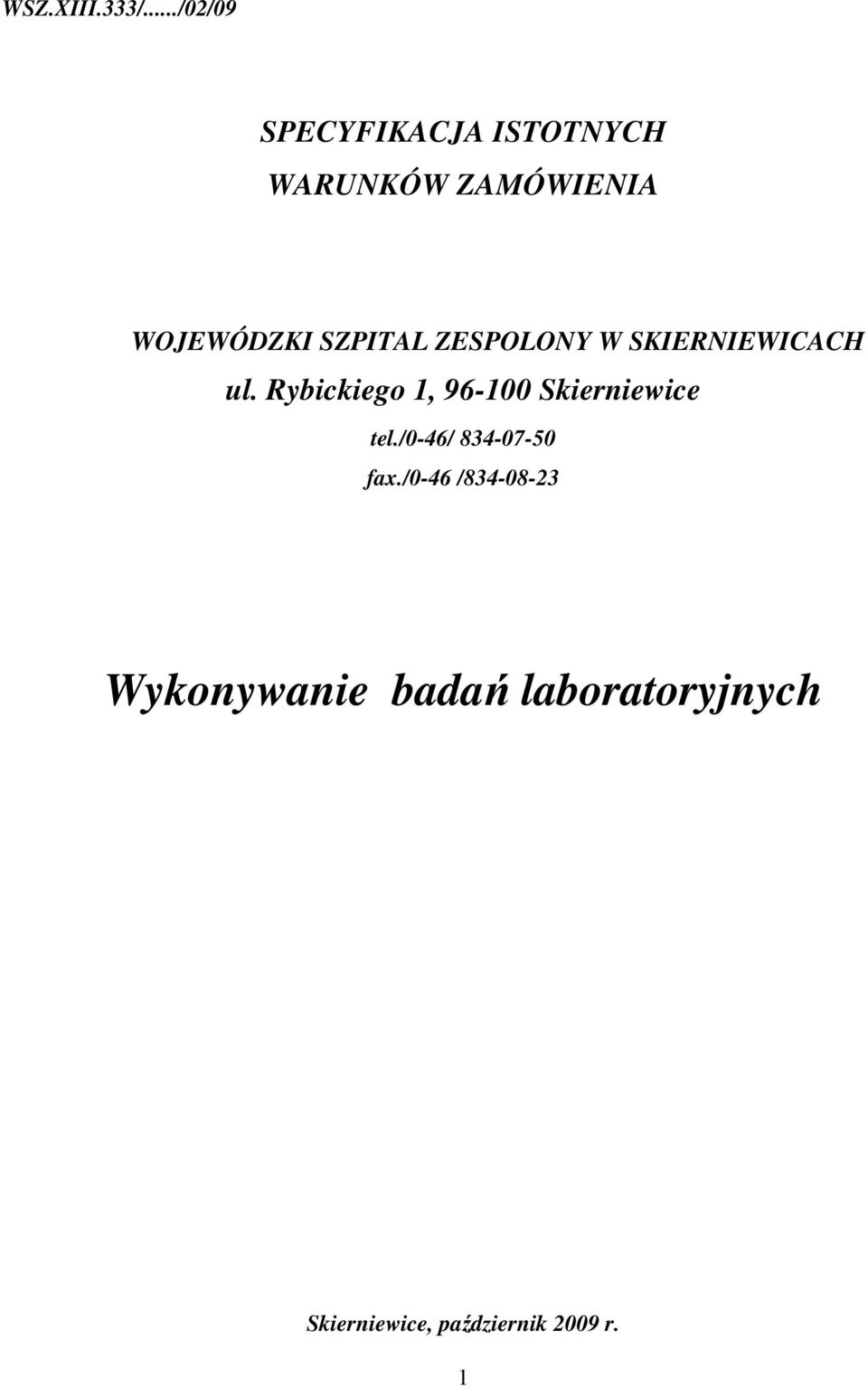 SZPITAL ZESPOLONY W SKIERNIEWICACH ul.