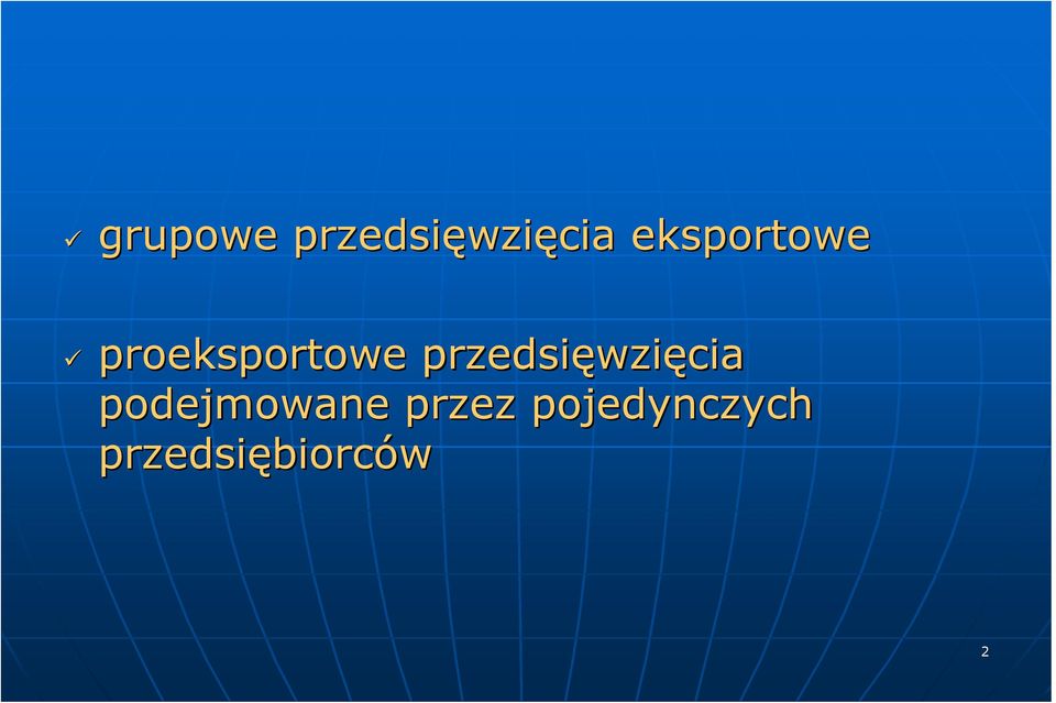 przedsięwzięcia podejmowane