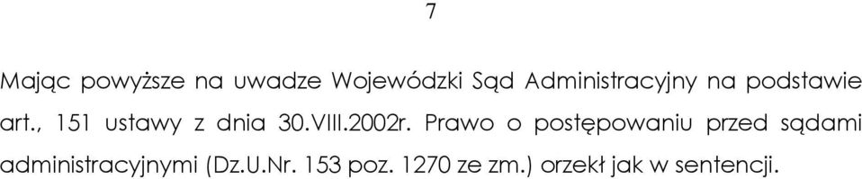 , 151 ustawy z dnia 30.VIII.2002r.