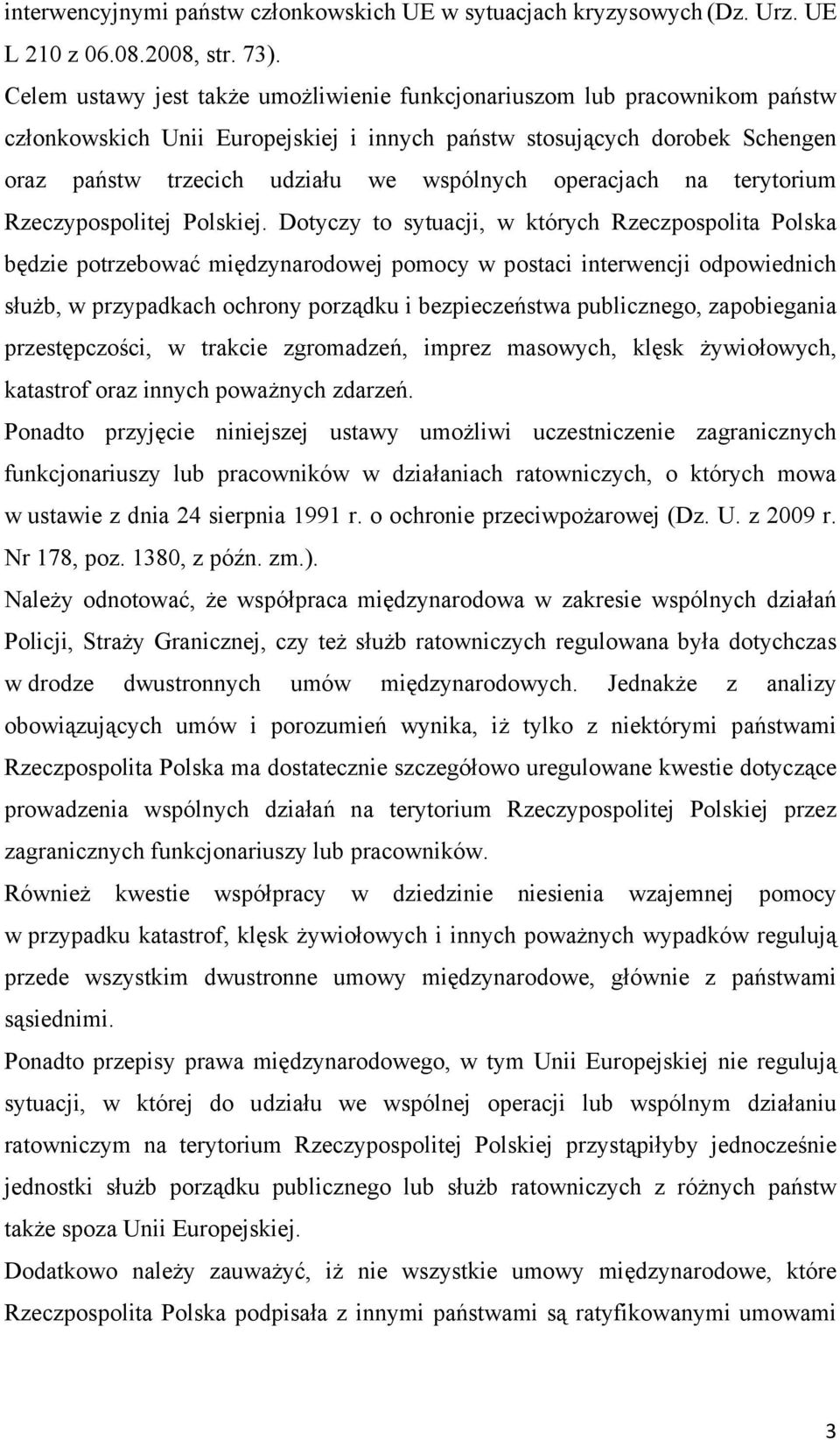 operacjach na terytorium Rzeczypospolitej Polskiej.