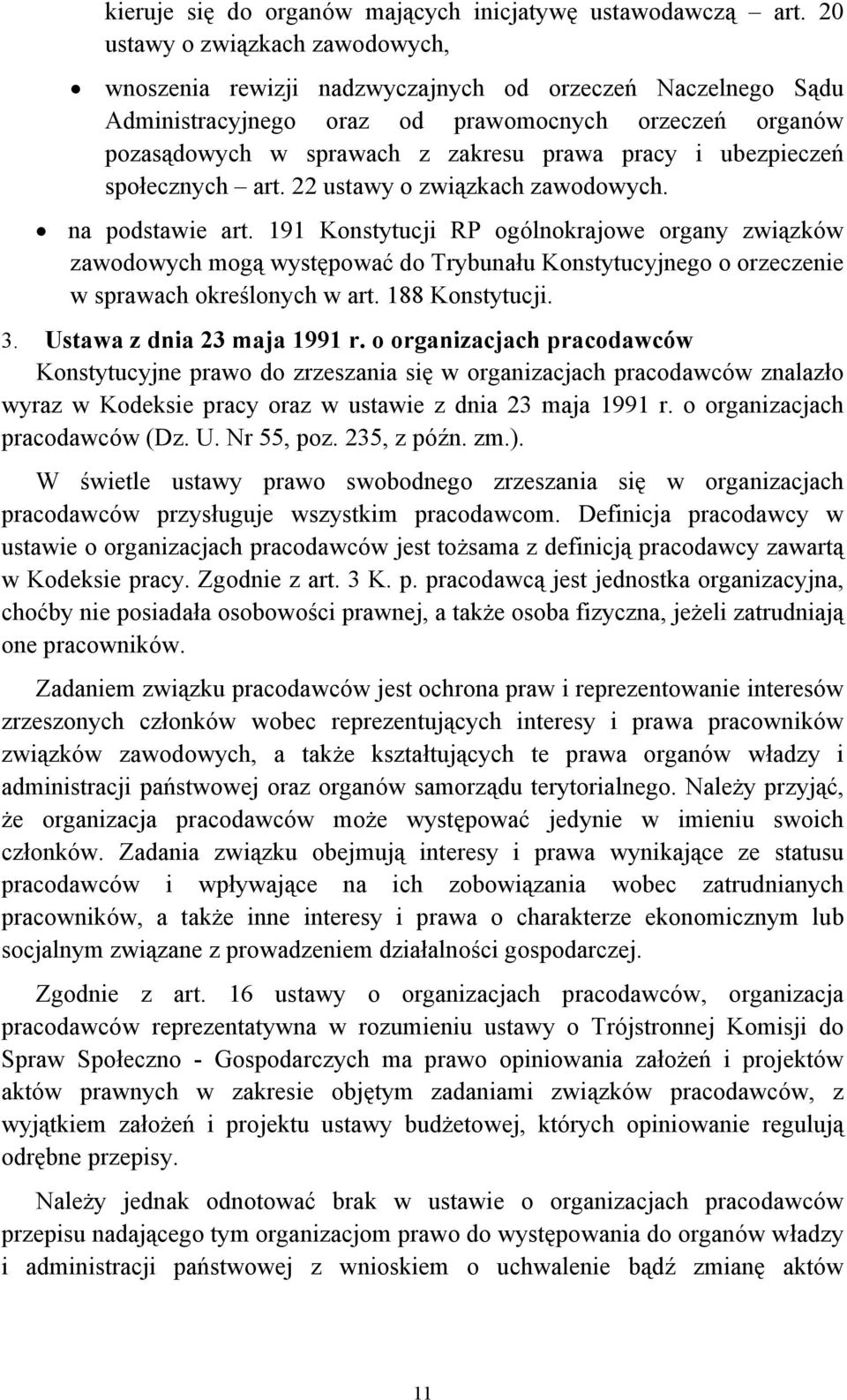 ubezpieczeń społecznych art. 22 ustawy o związkach zawodowych. na podstawie art.