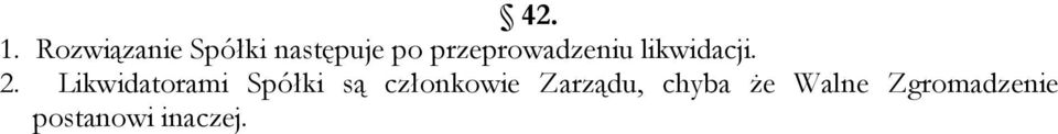 przeprowadzeniu likwidacji. 2.